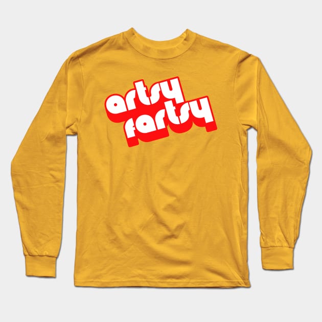 Artsy Fartsy ))(( Art Artist Graphic Designer Design Long Sleeve T-Shirt by darklordpug